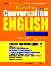 Preston Lee's Conversation English For Dutch Speakers Lesson 21 - 40 (British Version)