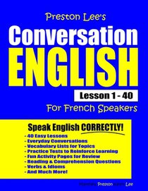 Preston Lee's Conversation English For French Speakers Lesson 1 - 40