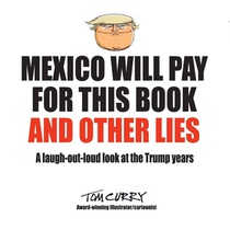 Mexico Will Pay For This Book And Other Lies