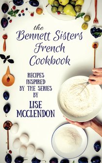 Bennett Sisters French Cookbook