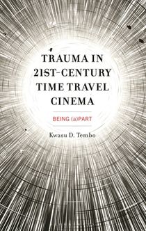 Trauma in 21st-Century Time Travel Cinema