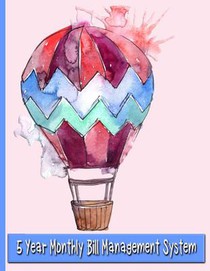 Watercolor Hot Air Balloon: 5 Year Monthly Bill Management System