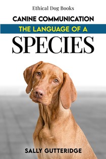 Canine Communication: The Language of a Species