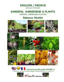 English/French: Gardens, Gardening & Plants: COLOR VERSION