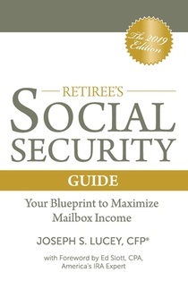 The Retiree's Social Security Guide: Your Blueprint to Maximize Mailbox Income