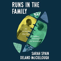 Runs in the Family: An Incredible True Story of Football, Fatherhood, and Belonging