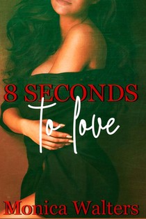 8 Seconds to Love