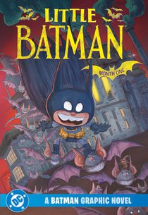 Little Batman: Month One