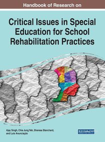 Handbook of Research on Critical Issues in Special Education for School Rehabilitation Practices
