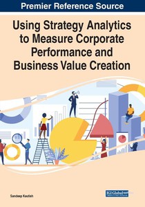 Using Strategy Analytics to Measure Corporate Performance and Business Value Creation