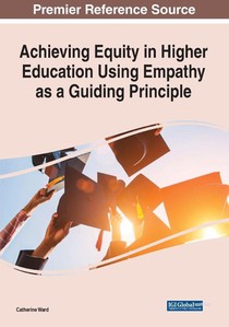Achieving Equity in Higher Education Using Empathy as a Guiding Principle