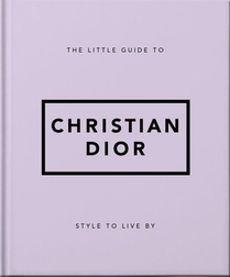 The Little Guide to Christian Dior voorzijde