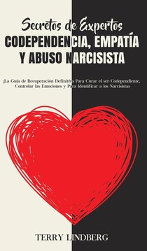 Secretos de Expertos - Codependencia, Empatia y Abuso Narcisista