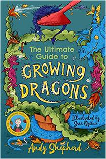 The Ultimate Guide to Growing Dragons (The Boy Who Grew Dragons 6) voorzijde