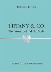 Tiffany & Co.: The Story Behind the Style voorzijde