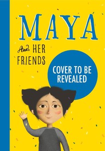 Maya And Her Friends - A story about tolerance and acceptance from Ukrainian author Larysa Denysenko voorzijde