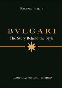 Bulgari: The Story Behind the Style voorzijde