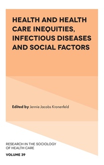 Health and Health Care Inequities, Infectious Diseases and Social Factors