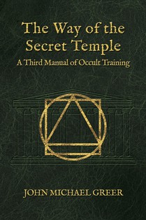 The Way of the Secret Temple: A Third Manual of Occult Training