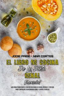 El Libro De Cocina De La Dieta Renal Esencial