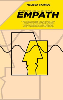 Mastering Highly Sensitive Empath