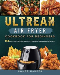 Ultrean Air Fryer Cookbook for Beginners