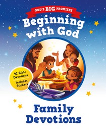 God's Big Promises: Beginning with God Family Devotions: 92 Bible Devotions for Young Children