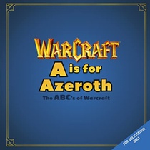 A is For Azeroth: The ABC's of Warcraft voorzijde