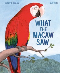 What the Macaw Saw voorzijde