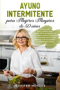 Ayuno Intermitente para Mujeres Mayores de 50 Anos