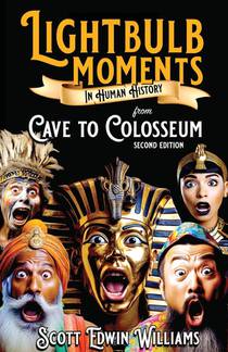 Lightbulb Moments in Human History - From Cave to Colosseum