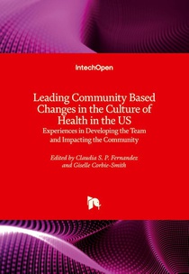 Leading Community Based Changes in the Culture of Health in the US