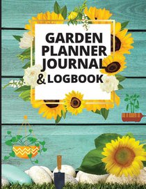 Garden Planner Journal and Log Book