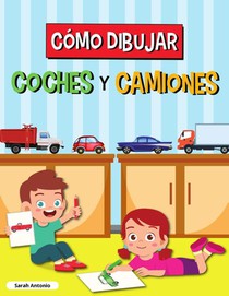 Como Dibujar Coches Y Camiones