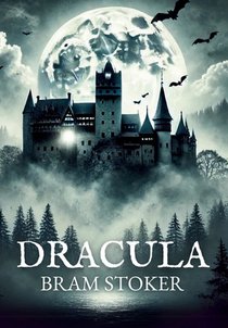 Dracula: Unabridged Edition