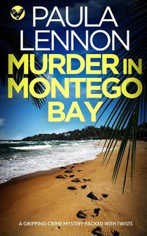 MURDER IN MONTEGO BAY a gripping crime mystery packed with twists