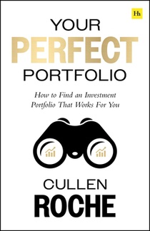 Your Perfect Portfolio: How to Find an Investment Portfolio That Works for You