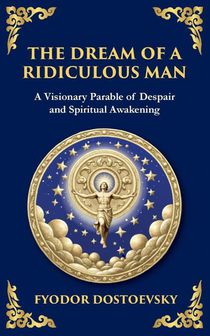 The Dream of a Ridiculous Man