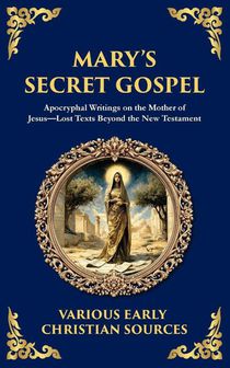 Mary's Secret Gospel