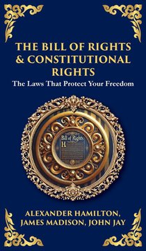 The Bill of Rights & Constitutional Amendments