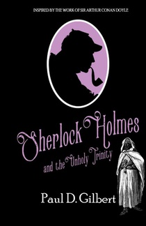 Sherlock Holmes and The Unholy Trinity