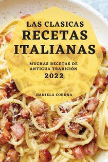 Las Clasicas Recetas Italianas 2022
