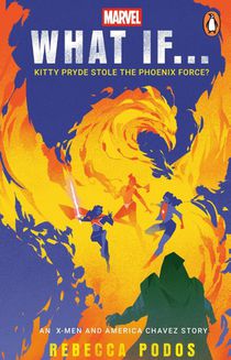 What If...Kitty Pryde Stole the Phoenix Force?