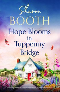 Hope Blooms in Tuppenny Bridge: A Touching Blend of Countryside Charm and Heartfelt Romance