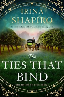 The Ties That Bind: An Emotional and Addictive Historical Timeslip Novel