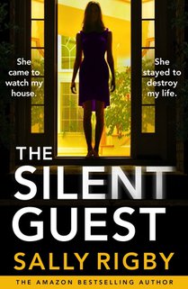 The Silent Guest: The Brand New Totally Unputdownable Psychological Thriller