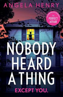 Nobody Heard a Thing