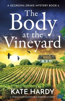 The Body at the Vineyard: A totally unputdownable murder mystery