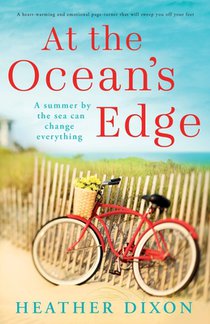 At the Ocean's Edge: A heart-warming and emotional page-turner that will sweep you off your feet
