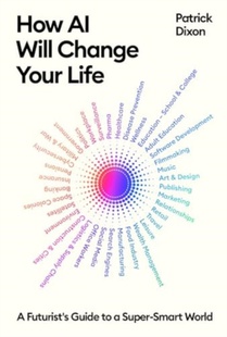 How AI Will Change Your Life voorzijde